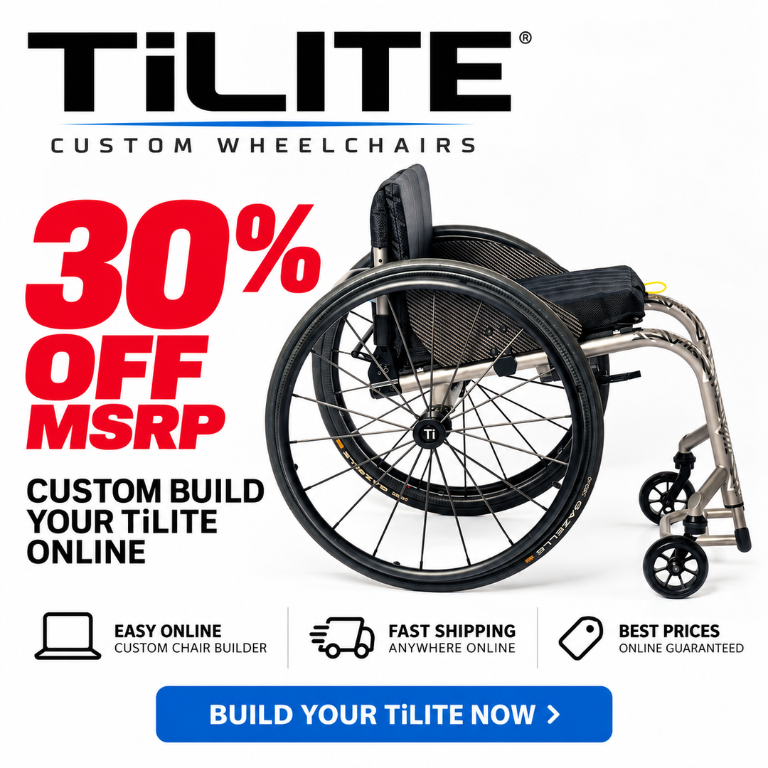 TiLite Wheelchairs... Easy Online Custom Build & Lowest Prices, 30% OFF MSRP!