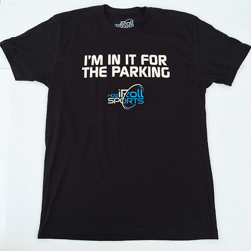 Men's "I'M IN IT FOR THE PARKING" Slim Fit